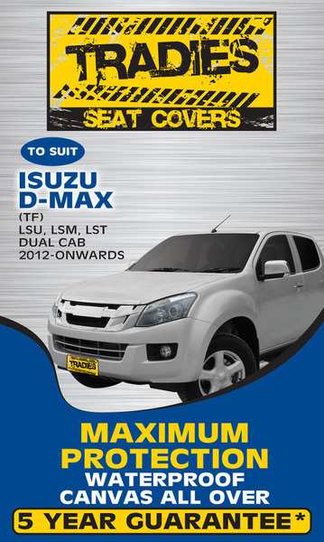 Tradies Full Canvas Seat Covers Suits Isuzu D-Max TF Dual Cab LS/LSU/LSM 6/2012-7/2020 2 Rows RM1002.TRG+RM5012.TRG